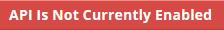 API Not Enabled button