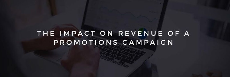 The Impact On Revenue Of A Promotions Campaign